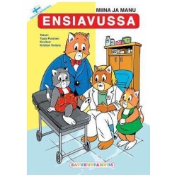 Miina ja Manu ensiavussa
