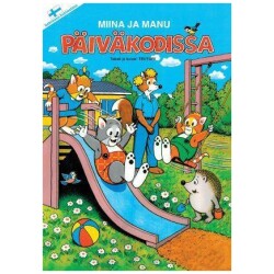 Miina ja Manu paivakodissa