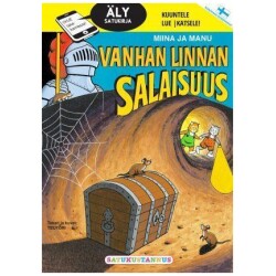Miina ja Manu vanhan linnan salaisuus alysatukirja