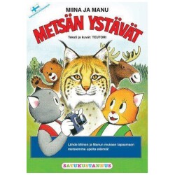Miina ja Manu metsan ystavat